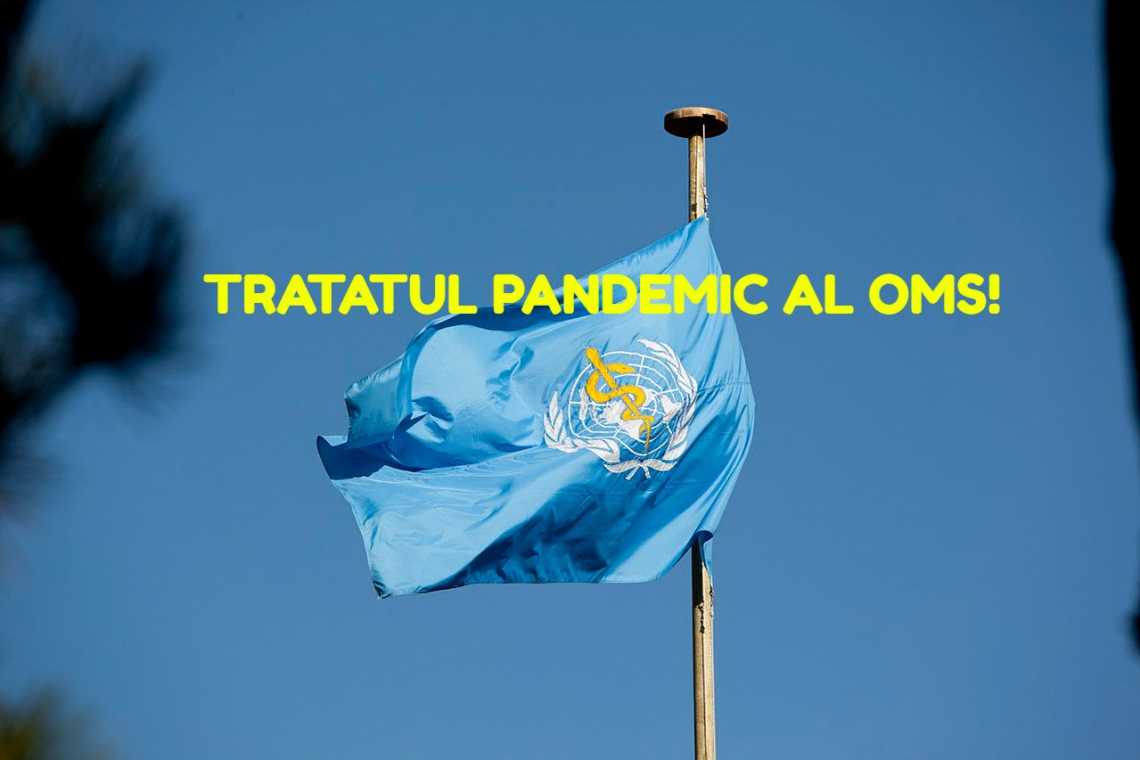 EXTREM DE IMPORTANT: OMS își acordă puteri depline prin noul „TRATAT PANDEMIC”!