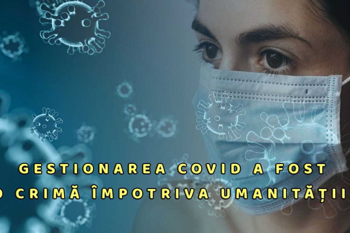 BOOM: Gestionarea Covid a fost o crimă împotriva umanității!
