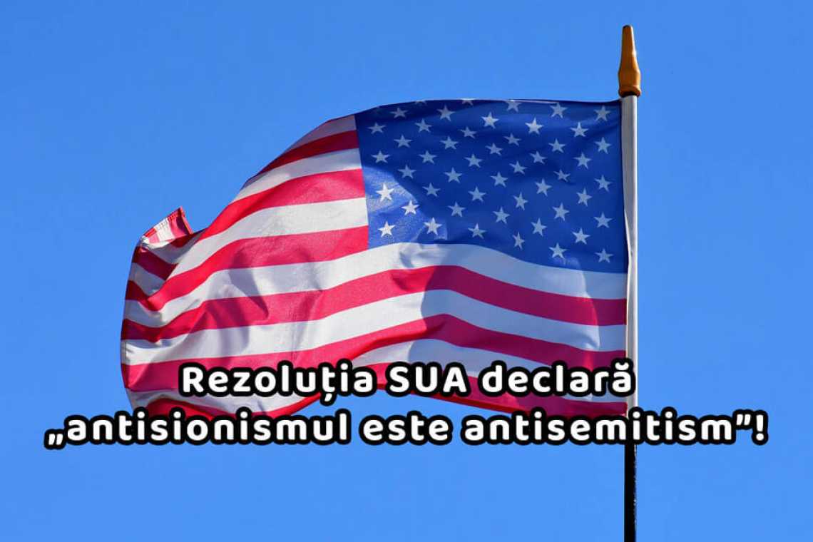SUA: rezoluția care declară „antisionismul este antisemitism”! Evreii după Tora