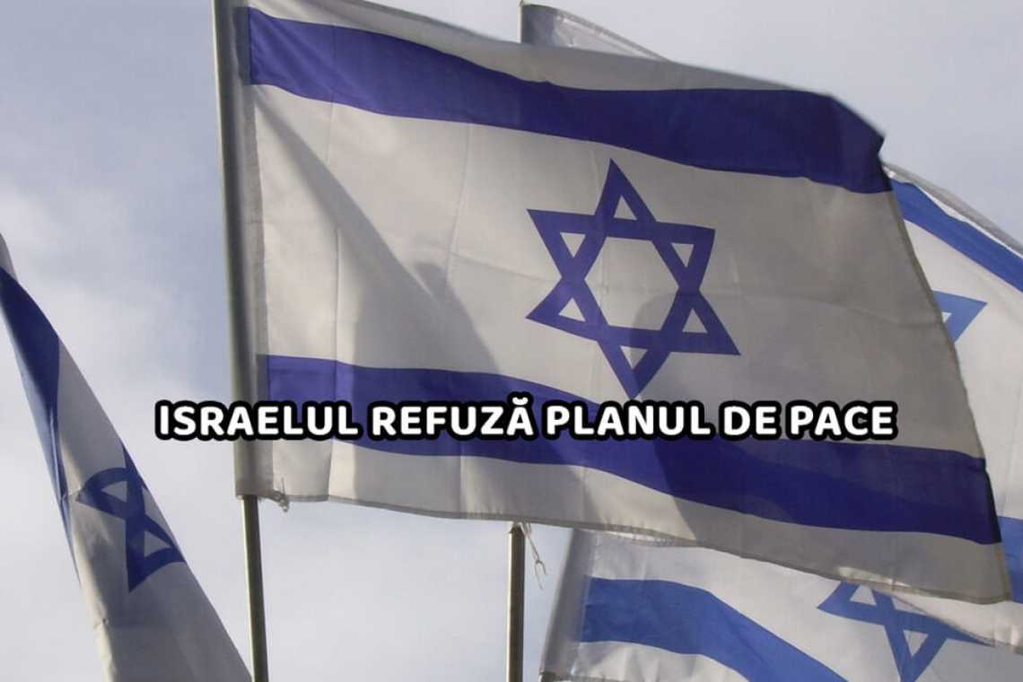 BOOM: Israelul respinge, de asemenea, planul de pace saudit